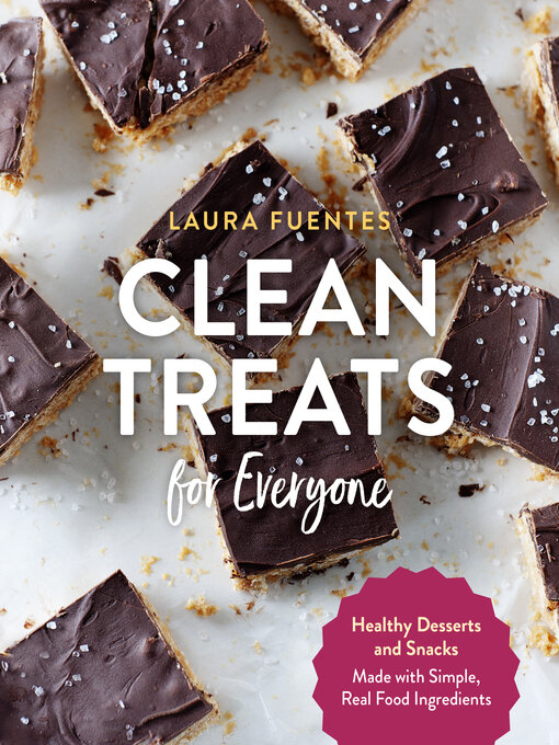 Title details for Clean Treats for Everyone by Laura Fuentes - Available